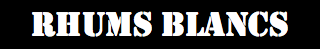  RHUMS BLANCS
