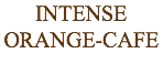 INTENSE ORANGE-CAFE