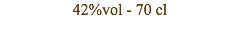 42%vol - 70 cl