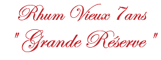 Rhum Vieux 7ans " Grande Réserve" 